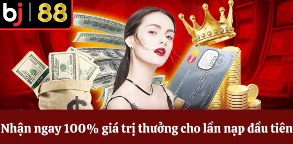 Khuyến mại Bj88 nạp tiền lần đầu - Bùng nổ ưu đãi