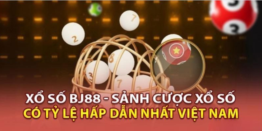 Giới thiệu đôi nét về sảnh xổ số Bj88